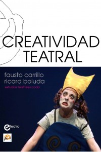 Nueva edición renovada y actualizada del manual "Creatividad Teatral"